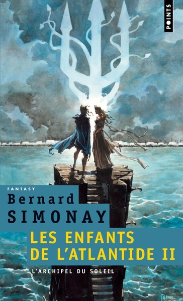 ENFANTS DE L'ATLANTIDE T2 ARCHIPEL DU SOLEIL