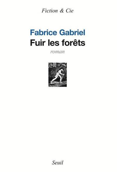 FUIR LES FORETS