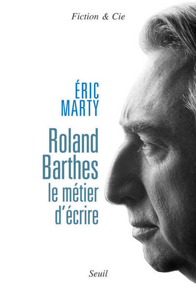 ROLAND BARTHES METIER D'ECRIRE