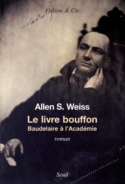 LIVRE BOUFFON - BAUDELAIRE A L´ACADEMIE