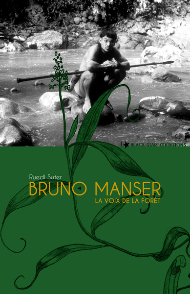 BRUNO MANSER - LA VOIX DE LA FORET