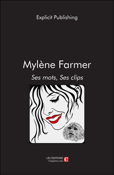 MYLENE FARMER : SES MOTS, SES CLIPS