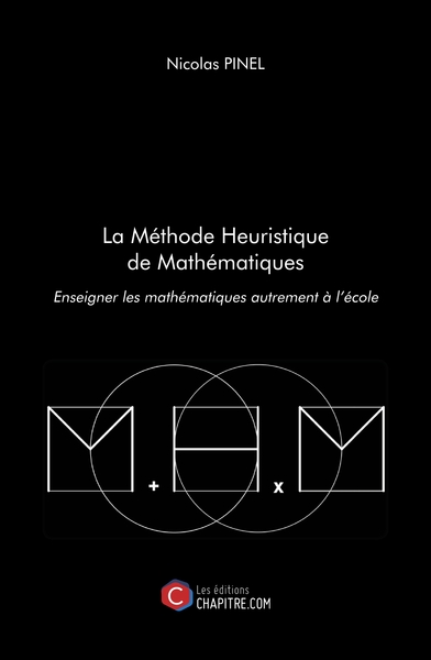 METHODE HEURISTIQUE DE MATHEMATIQUES - ENSEIGNER LES MATHEMATIQUES AUTRE