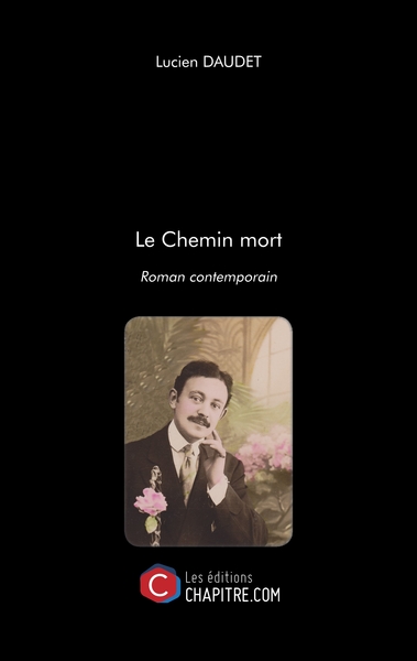 CHEMIN MORT - ROMAN CONTEMPORAIN