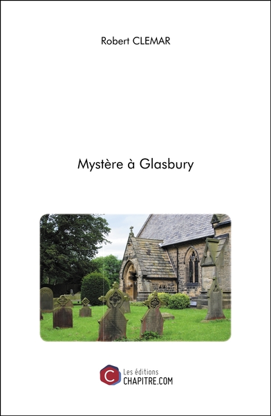 MYSTERE A GLASBURY