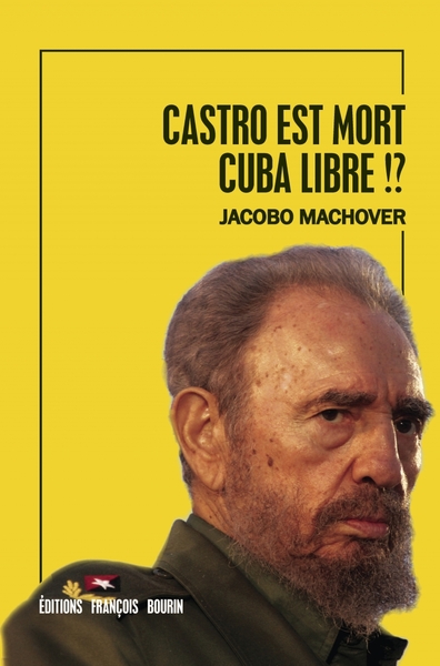 CASTRO EST MORT. CUBA LIBRE !?