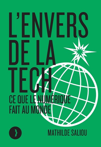 L´ENVERS DE LA TECH - CE QUE LE NUMERIQUE FAIT AU MONDE