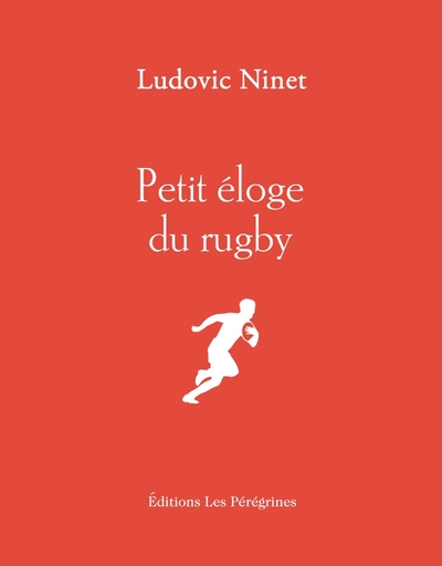 PETIT ELOGE DU RUGBY
