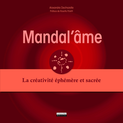 MANDAL´AME. LA CREATIVITE EPHEMERE ET SACREE