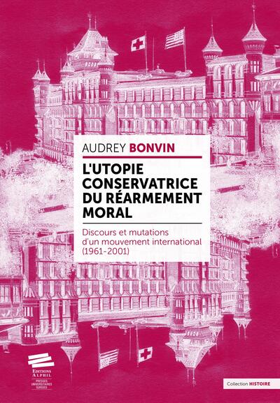 L´UTOPIE CONSERVATRICE DU  REARMEMENT MORAL