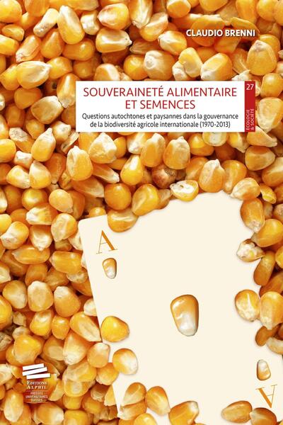 SOUVERAINETE ALIMENTAIRE ET SEMENCES.  QUESTIONS AUTOCHTONES ET PAYSA NNES 