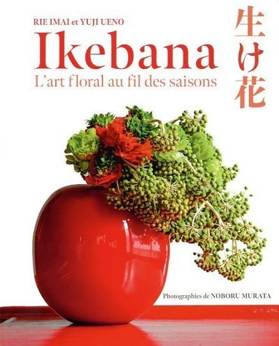 IKEBANA - L´ART FLORAL AU FIL DES SAISON