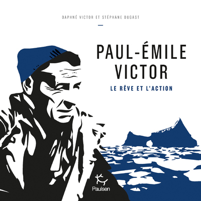 PAUL - EMILE VICTOR