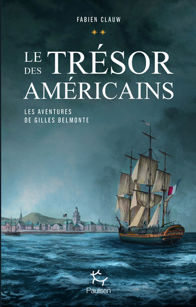 AVENTURES DE GILLES BELMONTE - TOME 2 LE TRESOR DES AMERICAINS