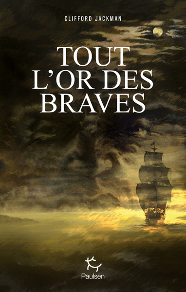 TOUT L´OR DES BRAVES
