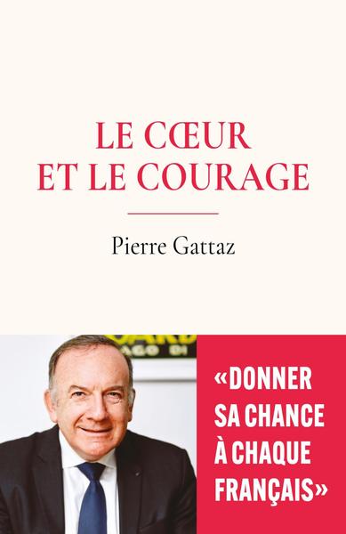 COEUR ET LE COURAGE - "DONNER SA CHANCE A CHAQUE FRANCAIS"