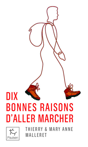 DIX BONNES RAISONS D´ALLER MARCHER
