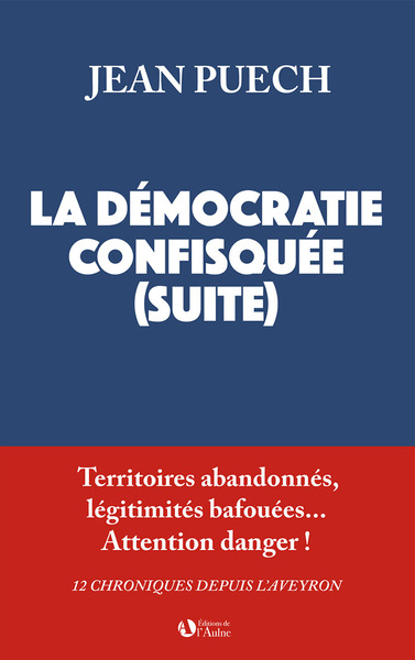 DEMOCRATIE CONFISQUEE (SUITE)