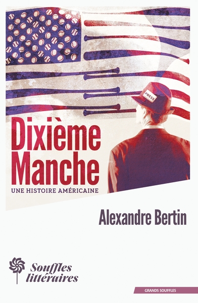 DIXIEME MANCHE - UNE HISTOIRE AMERICAINE