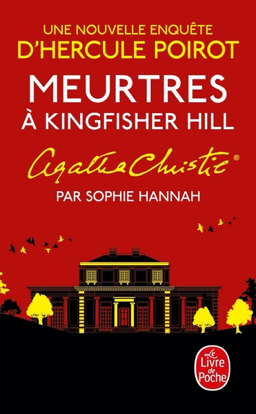 MEURTRES A KINGFISHER HILL - UNE NOUVELLE ENQUETE D´HERCULE POIROT