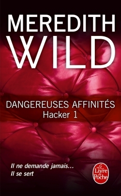 DANGEREUSES AFFINITES (HACKER, TOME 1)