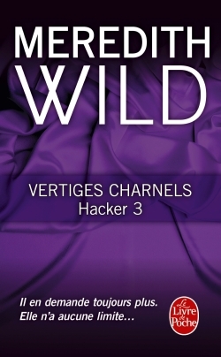 VERTIGES CHARNELS (HACKER SERIES, TOME 3)
