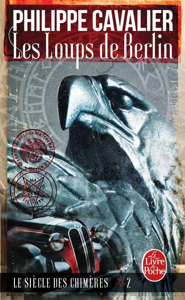 LOUPS DE BERLIN (LE SIECLE DES CHIMERES, TOME 2) (NOUVELLE EDITION)