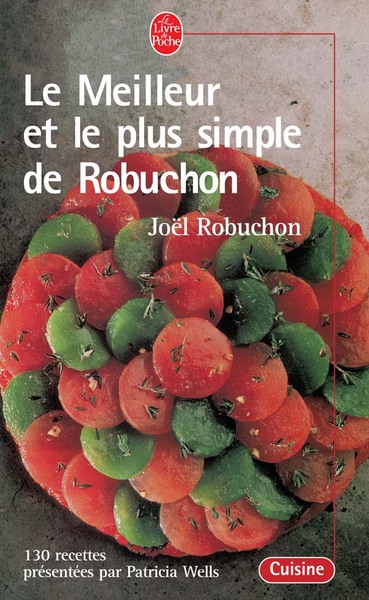 MEILLEUR ET LE PLUS SIMPLE DE ROBUCHON