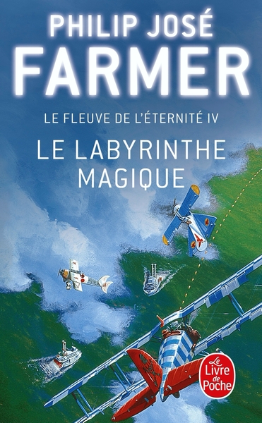 LABYRINTHE MAGIQUE (LE FLEUVE DE L´ETERNITE, TOME 4)