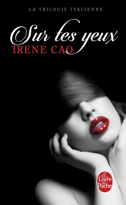 SUR TES YEUX (LA TRILOGIE ITALIENNE, TOME 1)