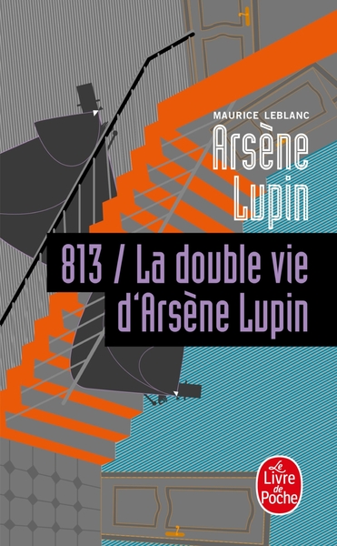 813 LA DOUBLE VIE D´ARSENE LUPIN