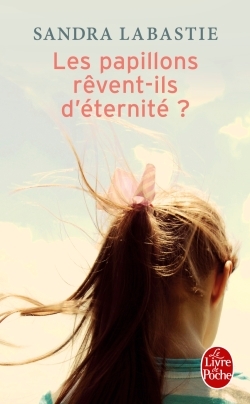 PAPILLONS REVENT-ILS D´ETERNITE ?