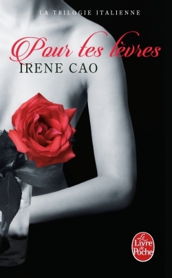 POUR TES LEVRES (LA TRILOGIE ITALIENNE TOME 2)