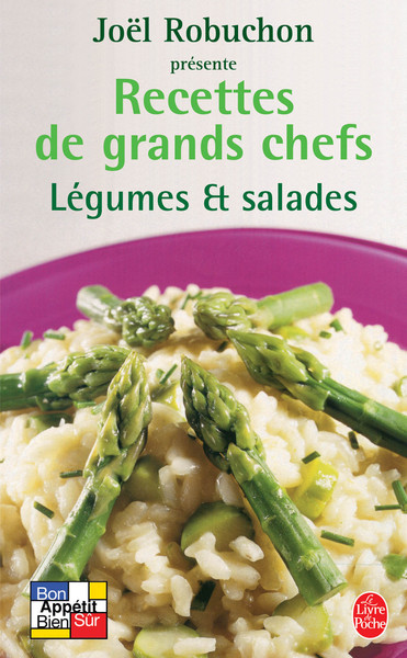 RECETTES DE GRANDS CHEFS : LEGUMES ET SALADES