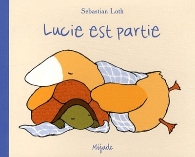 LUCIE EST PARTIE - PETIT MIJADE