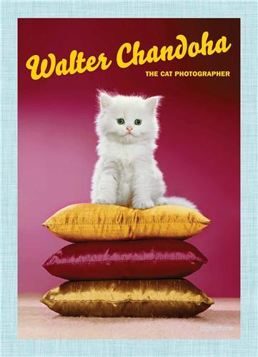 WALTER CHANDOHA THE CAT PHOTOGRAPHER /ANGLAIS