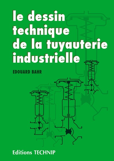 DESSIN TECHNIQUE DE LA TUYAUTERIE INDUSTRIELLE