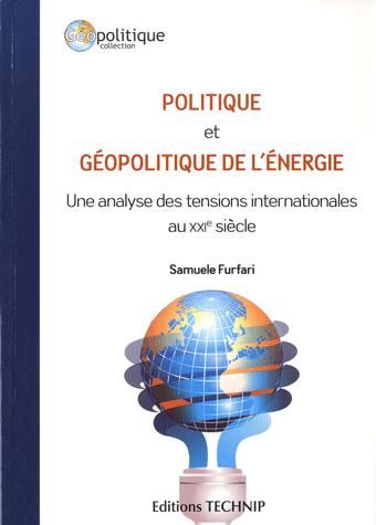 POLITIQUE ET GEOPOLITIQUE DE L ENERGIE