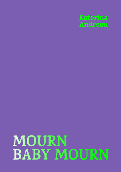 MOURN BABY MOURN