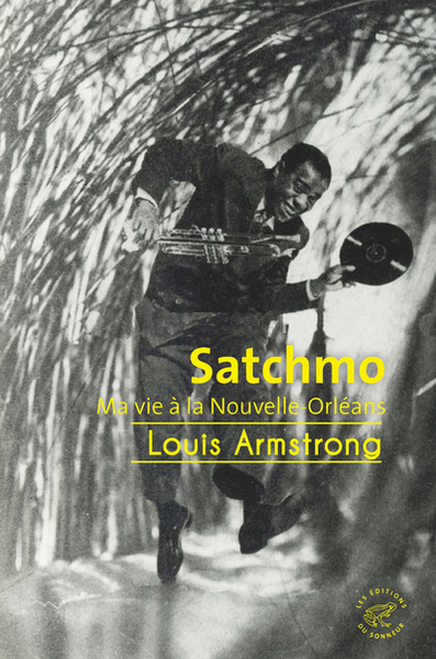 SATCHMO - MA VIE A LA NOUVELLE-ORLEANS