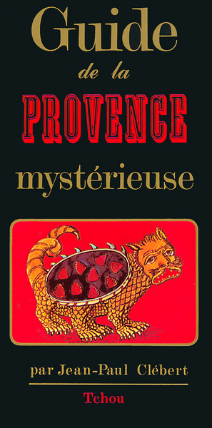 GUIDE PROVENCE MYSTERIEUSE