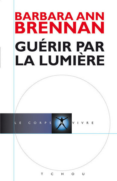 GUERIR PAR LA LUMIERE