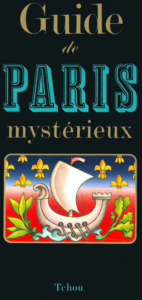 GUIDE DE PARIS MYSTERIEUX