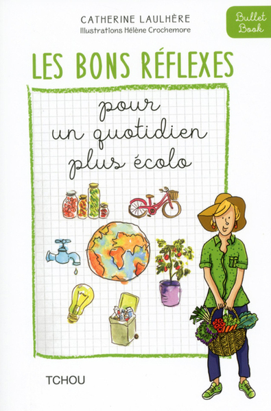 BONS REFLEXES POUR UN QUOTIDIEN PLUS ECOLO