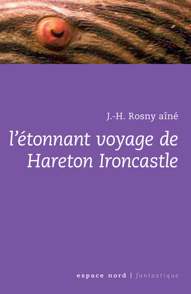 ETONNANT VOYAGE DE HARETON IRONCASTLE