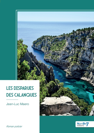 COMPTE FERME    LES DISPARUES DES CALANQUES