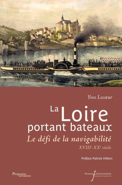 OIRE PORTANT BATEAUX - LE DEFI DE LA NAVIGABILITE, XVIIIE-DEBUT DU XXE 