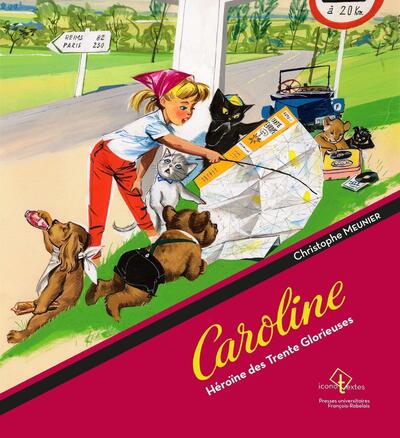 CAROLINE, HEROINE DES TRENTE GLORIEUSES