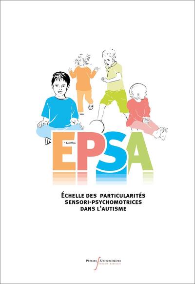 EPSA - COFFRET - ECHELLE DES PARTICULARITES SENSORI-PSYCHOMOTRICES DANS L´AUTISME