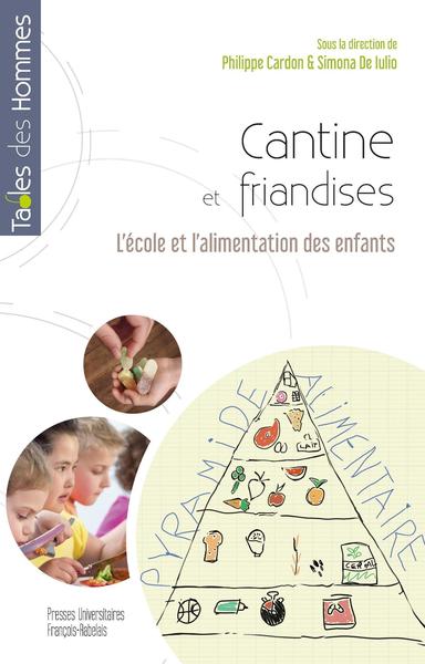 CANTINE ET FRIANDISES - L´ECOLE ET L´ALIMENTATION DES ENFANTS
